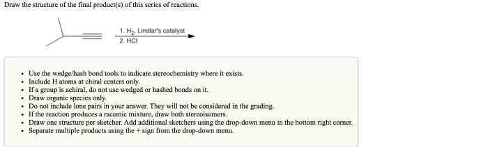 Draw the final product of this series of reactions.